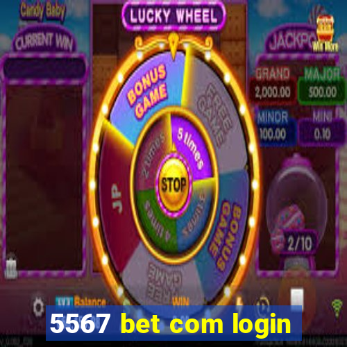 5567 bet com login